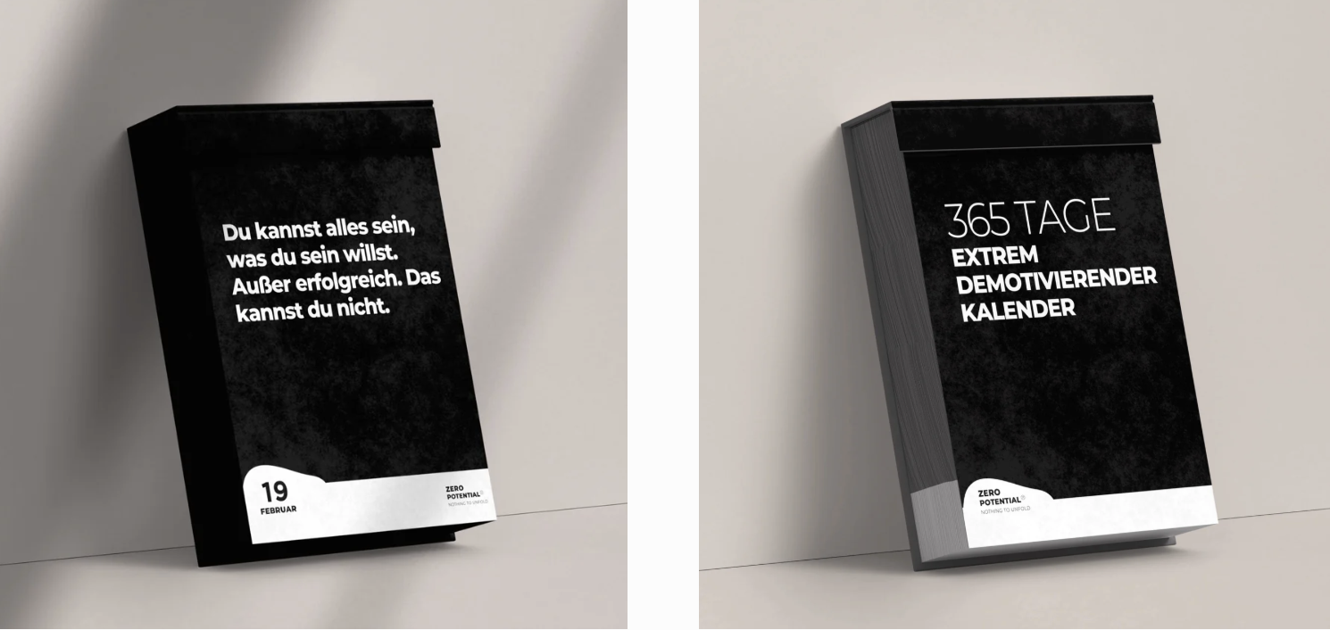 Endlich ein Kalender, der ehrlich ist.